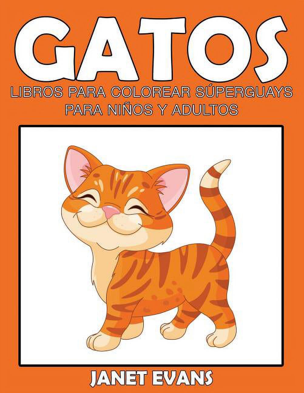 Gatos: Libros Para Colorear Superguays Para Ninos y Adultos (Paperback) 